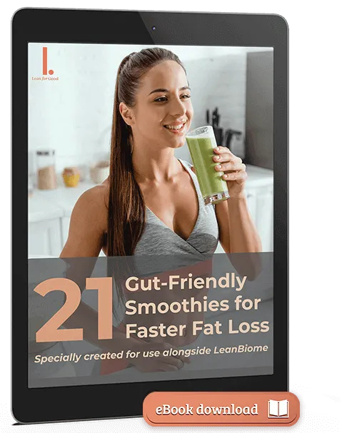 21 Gut-Friendly Smoothie Recipes - Free Bonus with LeanBiome